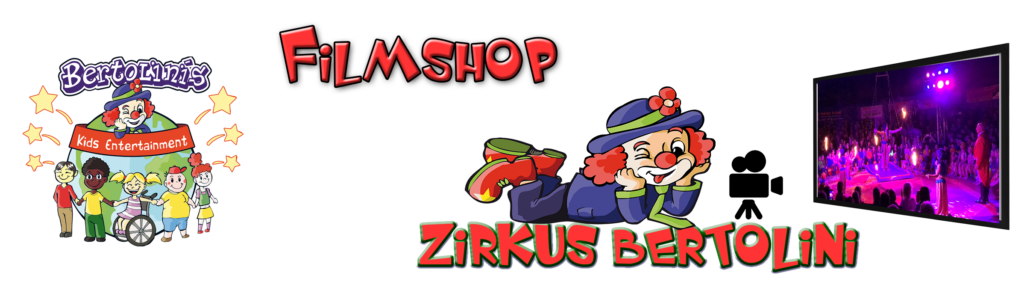 Filmsho Filmshop Zirkus Bertolini – Bertolinis Kids Entertainment – Filmversand