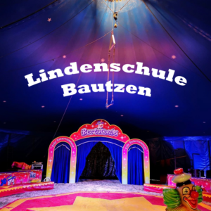 Projektzirkus Lindenschule Bautzen