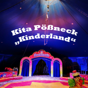 Projektzirkus Kita "Kinderland" P&ouml;&szlig;neck