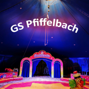 Projektzirkus GS Pfiffelbach